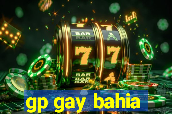 gp gay bahia